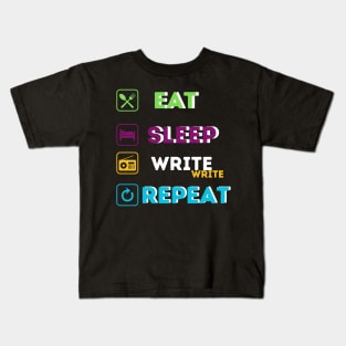 Funny eat sleep write repeat Kids T-Shirt